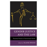 Gender Justice and the Law: Theoretical Practices of Intersectional Identity