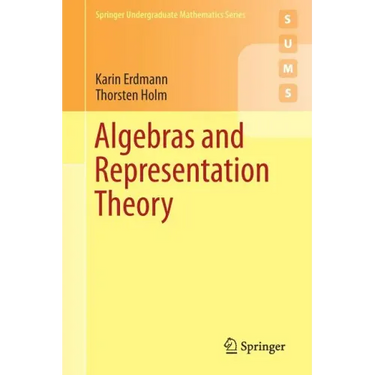 Algebras and Representation Theory