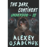 The Dark Continent (Underdog Book #3): LitRPG Series
