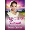Priscilla's Escape