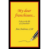 My Dear Franchisees: A day in the life of a franchisor