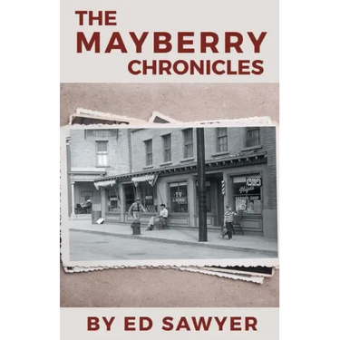 The Mayberry Chronicles
