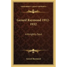 Gerard Raymond 1912-1932: A Knightly Soul