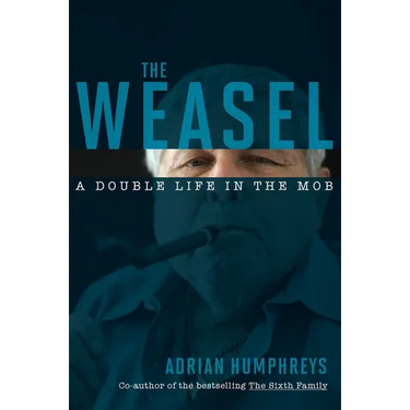 The Weasel: A Double Life in the Mob