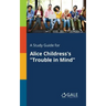 A Study Guide for Alice Childress's "Trouble in Mind"