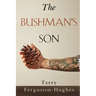 The Bushman's Son