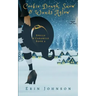 Cookie Dough, Snow & Wands Aglow: A Cozy Witch Mystery