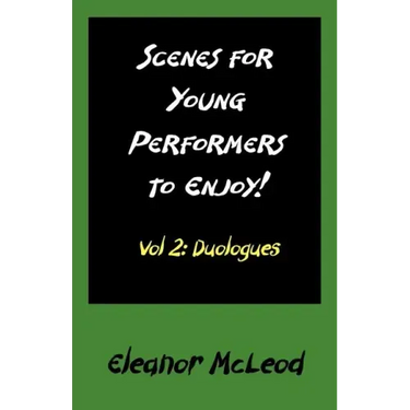 Scenes for Young Performers to Enjoy: Vol II, Duologues