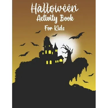 Halloween Activity Book for Kids: Halloween Activity Books for Kids, Boys, Girls and Toddlers with Cool Characters Coloring Pages, Word search, sudoku