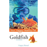 Goldfish: Your Happy Healthy Pet