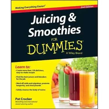 Juicing & Smoothies for Dummies