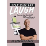Open Wide and Laugh: Fun at the Dentist? Why Not?