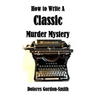 How To Write A Classic Murder Mystery