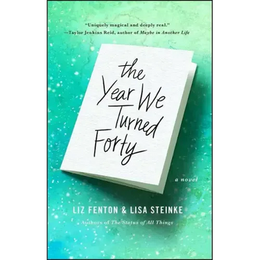 The Year We Turned Forty