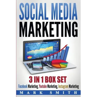 Social Media Marketing: Facebook Marketing, Youtube Marketing, Instagram Marketing