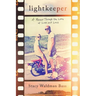Lightkeeper: A Memoir Through the Lens of Love and Loss