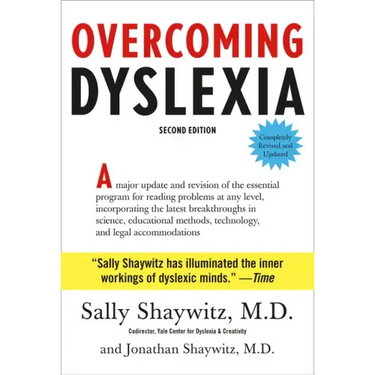 Overcoming Dyslexia: Second Edition, Completely Revised and Updated