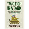 Two Fish in a Tank: How Jokes Can Give Hope to a Fractured World
