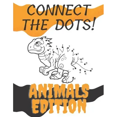 Connect The Dots!: Animals Edition