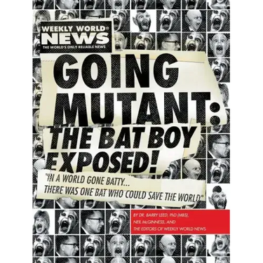 Going Mutant: The Bat Boy Exposed!