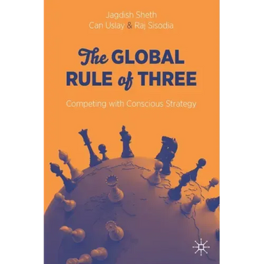 The Global Rule of Three: Competing with Conscious Strategy