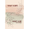 Half a Life / Half a Lie: Poetry Collection (Vol. 3)