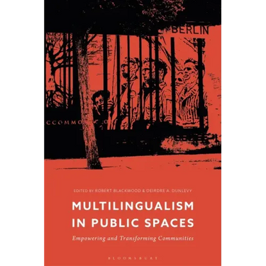 Multilingualism in Public Spaces: Empowering and Transforming Communities
