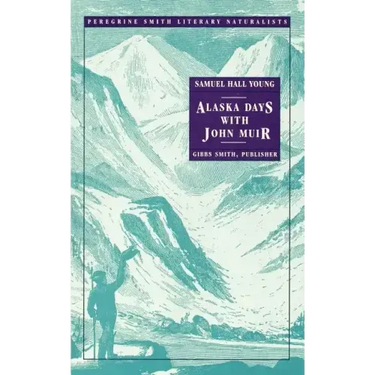 Alaska Days with John Muir