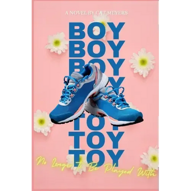 Boy Toy: No Longer to Be Played With