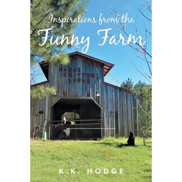 Inspirations from the Funny Farm