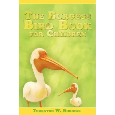 The Burgess Bird Book for Children
