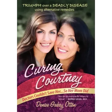Curing Courtney: Doctors Couldn't Save Her...So Her Mom Did