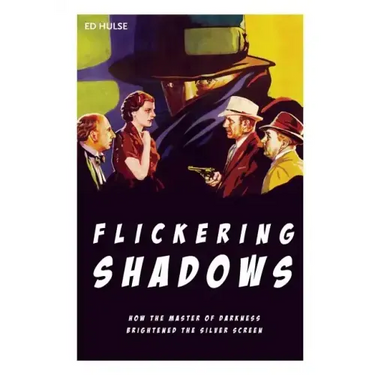 Flickering Shadows: How Pulpdom's Master of Darkness Brightened the Silver Screen