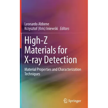 High-Z Materials for X-Ray Detection: Material Properties and Characterization Techniques