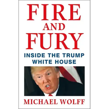 Fire and Fury: Inside the Trump White House