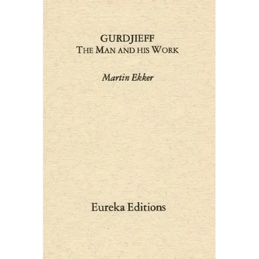 Gurdjieff- The Man and His Work