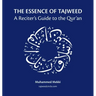 The Essence of Tajweed: A Reciter's Guide to the Qur'an