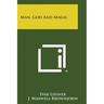 Man, God and Magic