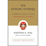 The Shibumi Strategy: A Powerful Way to Create Meaningful Change