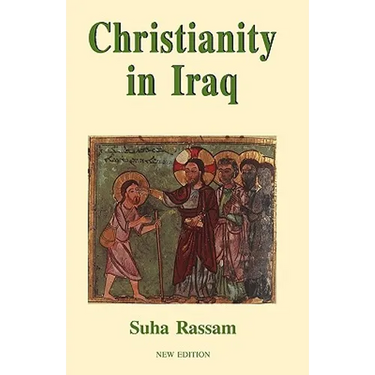 Christianity in Iraq, New Edition