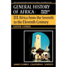 UNESCO General History of Africa, Vol. III, Abridged Edition: Africa from the Seventh to the Eleventh Century Volume 3