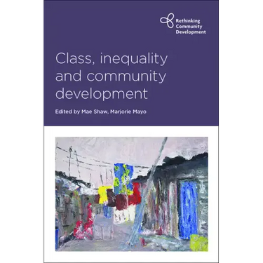 Class, Inequality and Community Development