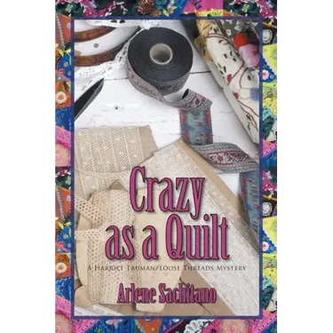 Crazy as a Quilt