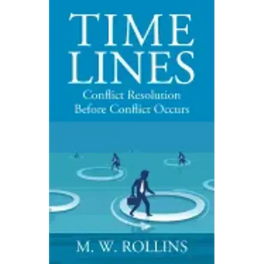 Time Lines: Conflict Resolution Before Conflict Happens