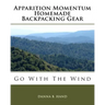Apparition Momentum Homemade Backpacking Gear: Go With The Wind