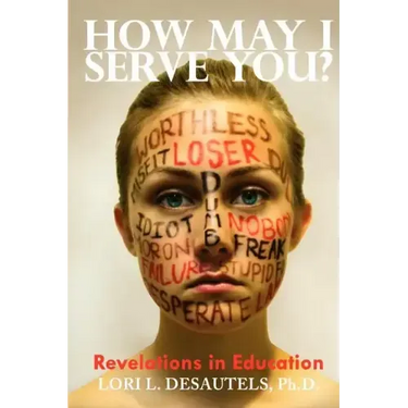 How May I Serve You? Revelations in Education