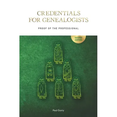Credentials for Genealogists: Proof of the Professional