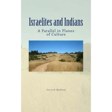 Israelites and Indians: A Parallel in Planes of Culture