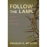 Follow the Lamb: A Pastoral Approach to the Revelation
