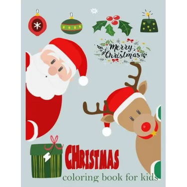 Christmas coloring book for kids ( young kids and toddlers): Christmas Coloring book for kids and toddlers, children activity book